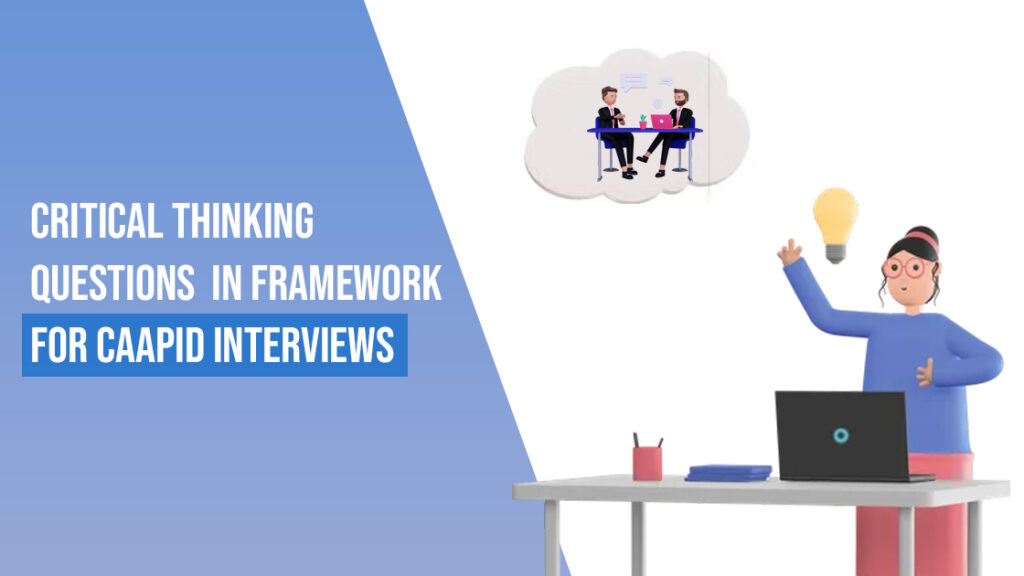 this is a blog on Critical Thinking Questions in Framework for Caapid Interviews by Caapid Simplified