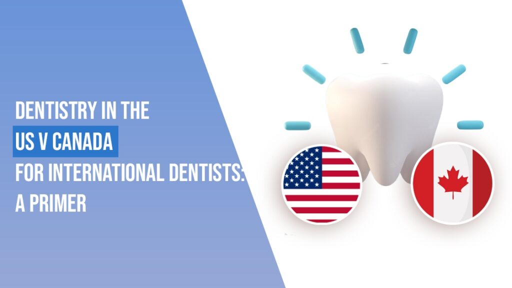 Dentistry in the US v Canada