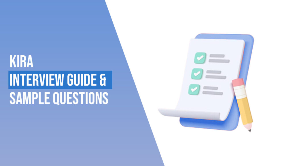 A blog on Guide to KIRA INTERVIEW Prep & Sample Questions - Caapid Simplified