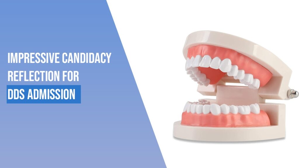 A blog on Impressive Candidacy Reflection for DDS Admission - Caapid Simplified
